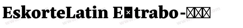 EskorteLatin Extrabo字体转换
